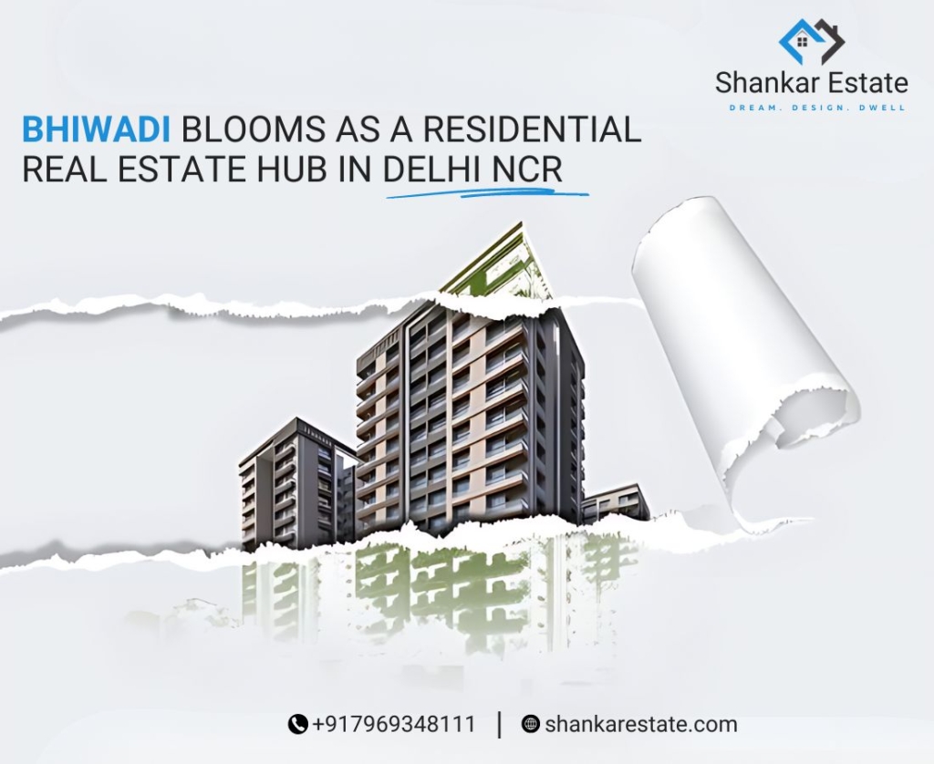 Bhiwadi blooms as a residential real estate hub in Delhi NCR 10 residential real estate
