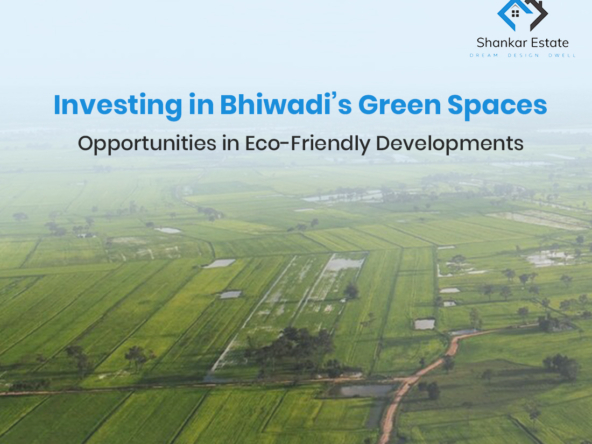 Bhiwadi green real estate opportunities