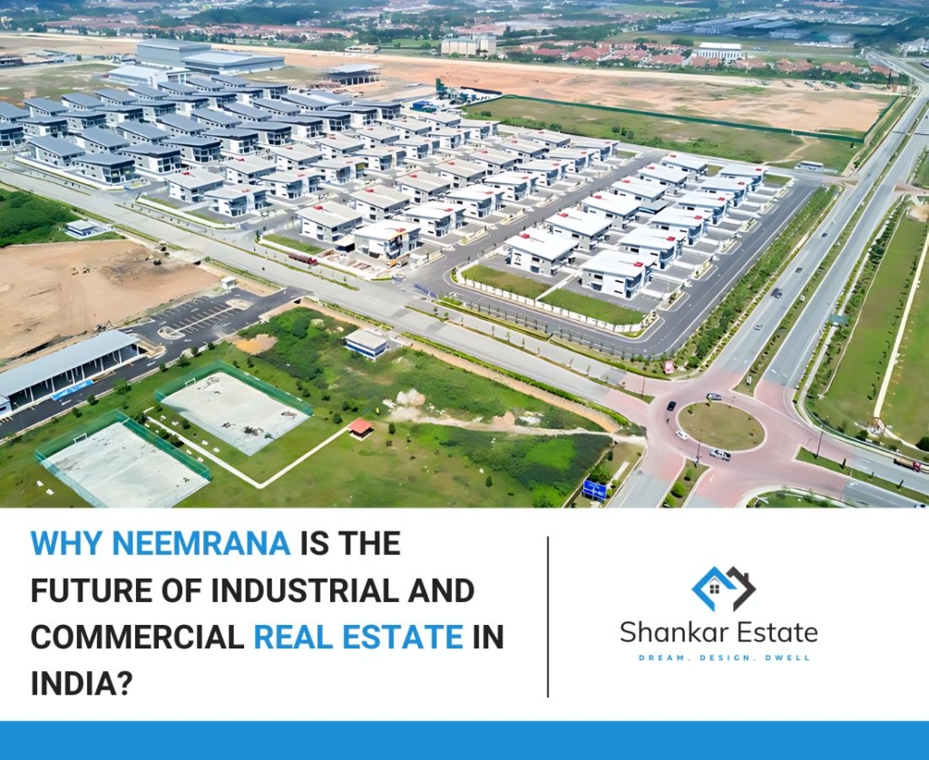 Why Neemrana is the Future of Industrial and Commercial Real Estate in India 4 Neemrana Industrial Growth