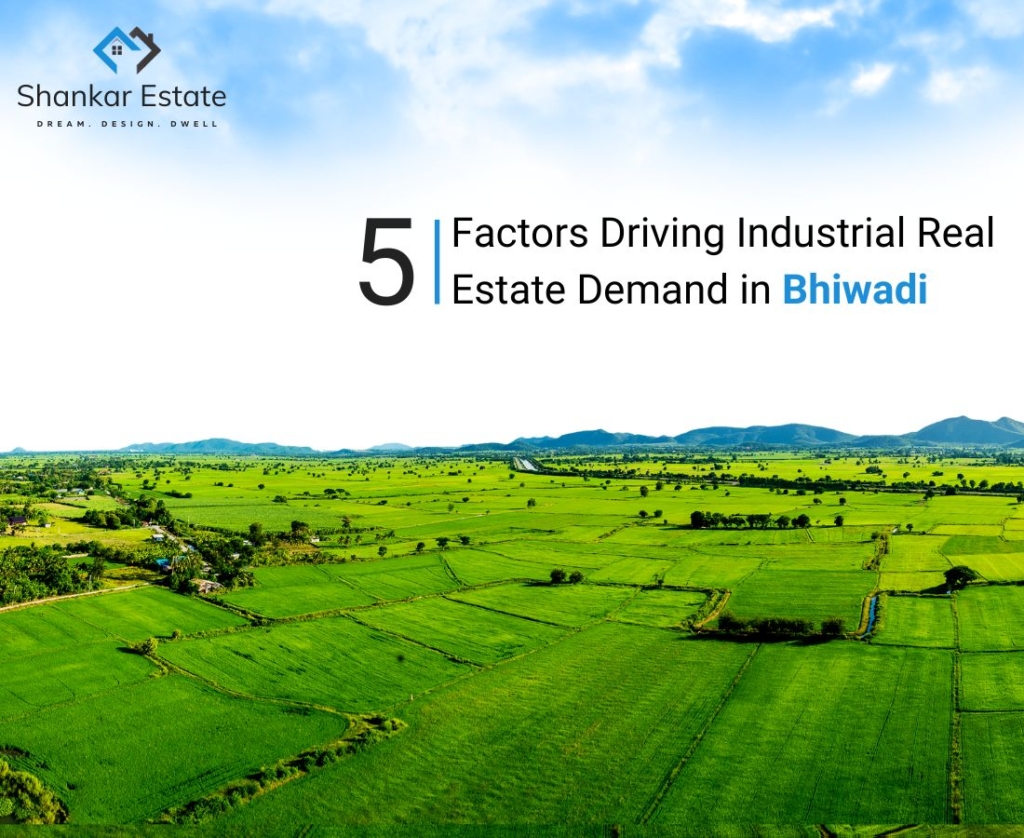 Top 5 Factors Driving Industrial Real Estate Demand in Bhiwadi 5 Bhiwadi industrial growth factors